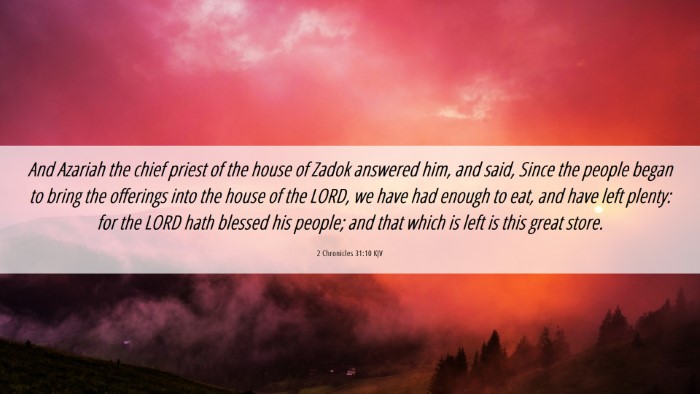 Picture 06 - 2 Chronicles 31:10 KJV Desktop Wallpaper - And Azariah the chief priest of the house of - Desktop Bible Verse Wallpaper