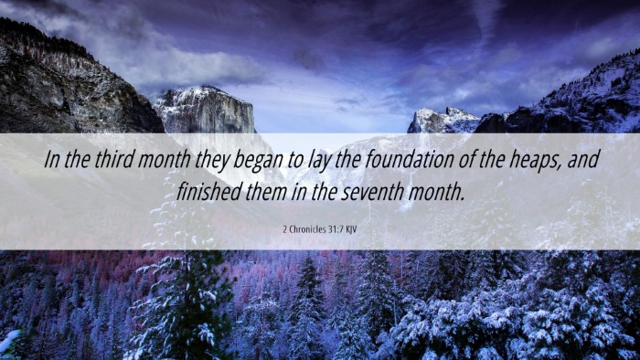 Picture 06 - 2 Chronicles 31:7 KJV Desktop Wallpaper - In the third month they began to lay the - Desktop Bible Verse Wallpaper