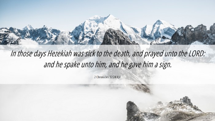 Picture 06 - 2 Chronicles 32:24 KJV Desktop Wallpaper - In those days Hezekiah was sick to the death, and - Desktop Bible Verse Wallpaper