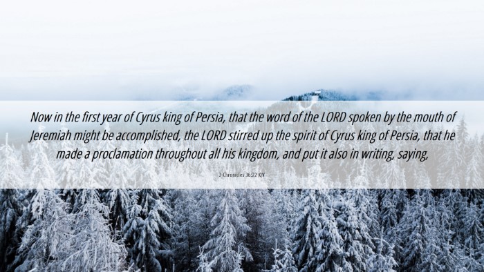 Picture 06 - 2 Chronicles 36:22 KJV Desktop Wallpaper - Now in the first year of Cyrus king of Persia, - Desktop Bible Verse Wallpaper