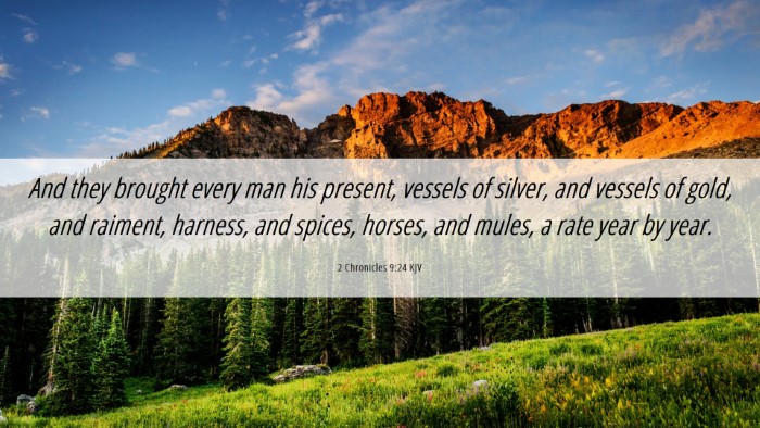 Picture 06 - 2 Chronicles 9:24 KJV Desktop Wallpaper - And they brought every man his present, vessels - Desktop Bible Verse Wallpaper