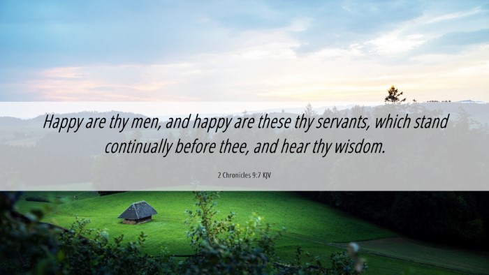 Picture 06 - 2 Chronicles 9:7 KJV Desktop Wallpaper - Happy are thy men, and happy are these thy - Desktop Bible Verse Wallpaper