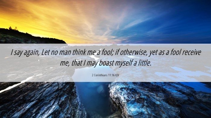 Picture 06 - 2 Corinthians 11:16 KJV Desktop Wallpaper - I say again, Let no man think me a fool; if - Desktop Bible Verse Wallpaper