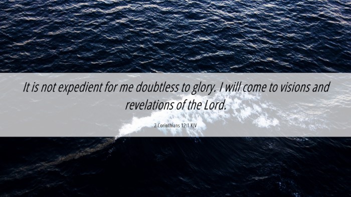 Picture 06 - 2 Corinthians 12:1 KJV Desktop Wallpaper - It is not expedient for me doubtless to glory. I - Desktop Bible Verse Wallpaper