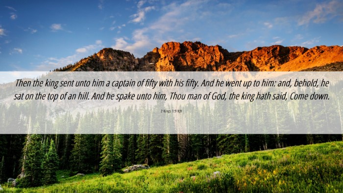Picture 06 - 2 Kings 1:9 KJV Desktop Wallpaper - Then the king sent unto him a captain of fifty - Desktop Bible Verse Wallpaper