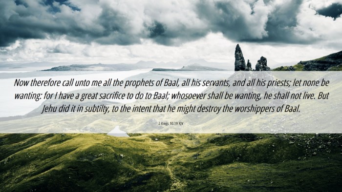 Picture 06 - 2 Kings 10:19 KJV Desktop Wallpaper - Now therefore call unto me all the prophets of - Desktop Bible Verse Wallpaper
