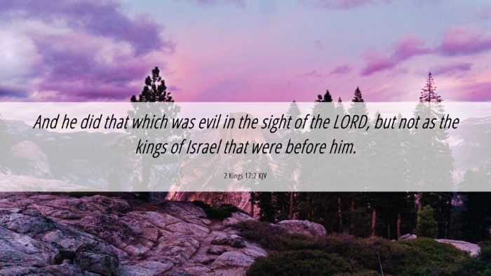 Picture 06 - 2 Kings 17:2 KJV Desktop Wallpaper - And he did that which was evil in the sight of - Desktop Bible Verse Wallpaper
