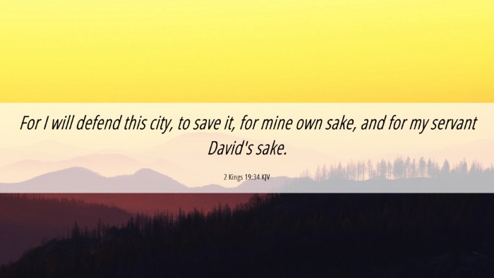 Picture 06 - 2 Kings 19:34 KJV Desktop Wallpaper - For I will defend this city, to save it, for mine - Desktop Bible Verse Wallpaper