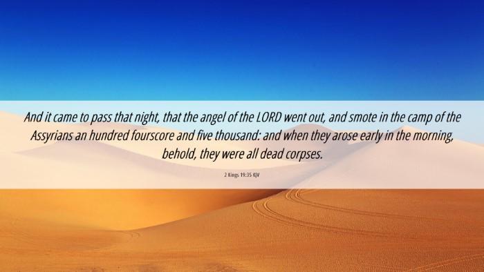 Picture 06 - 2 Kings 19:35 KJV Desktop Wallpaper - And it came to pass that night, that the angel of - Desktop Bible Verse Wallpaper