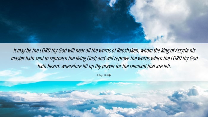 Picture 06 - 2 Kings 19:4 KJV Desktop Wallpaper - It may be the LORD thy God will hear all the - Desktop Bible Verse Wallpaper