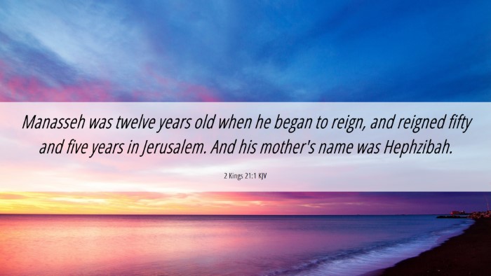 Picture 06 - 2 Kings 21:1 KJV Desktop Wallpaper - Manasseh was twelve years old when he began to - Desktop Bible Verse Wallpaper