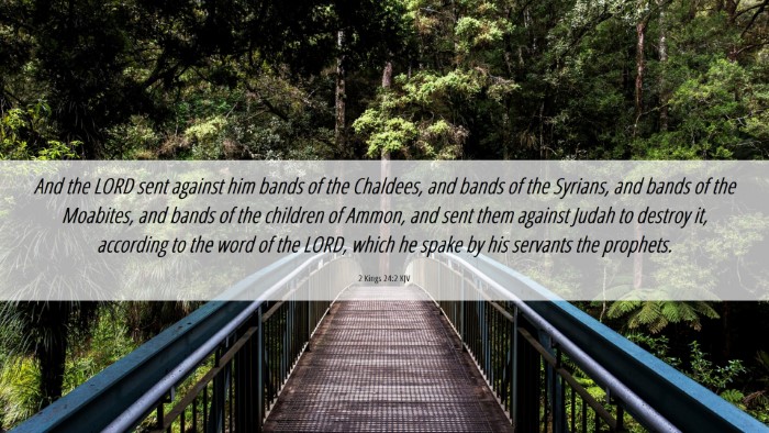 Picture 06 - 2 Kings 24:2 KJV Desktop Wallpaper - And the LORD sent against him bands of the - Desktop Bible Verse Wallpaper