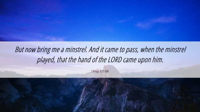 Picture 06 - 2 Kings 3:15 KJV Desktop Wallpaper - But now bring me a minstrel. And it came to pass, - Desktop Bible Verse Wallpaper