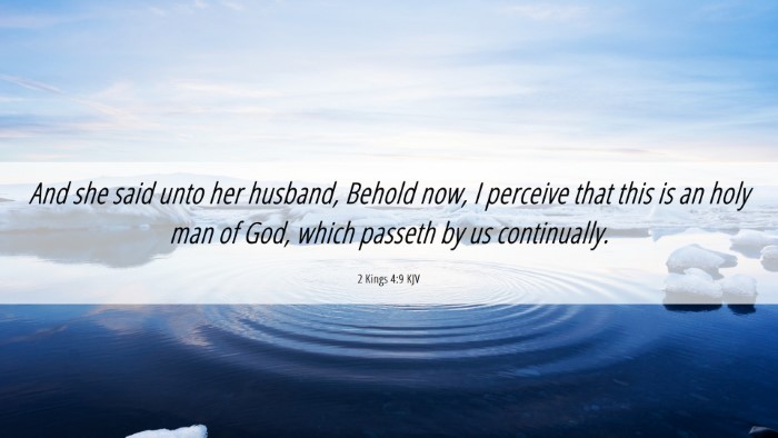 Picture 06 - 2 Kings 4:9 KJV Desktop Wallpaper - And she said unto her husband, Behold now, I - Desktop Bible Verse Wallpaper