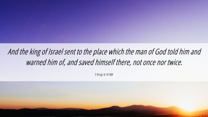 Picture 06 - 2 Kings 6:10 KJV Desktop Wallpaper - And the king of Israel sent to the place which - Desktop Bible Verse Wallpaper