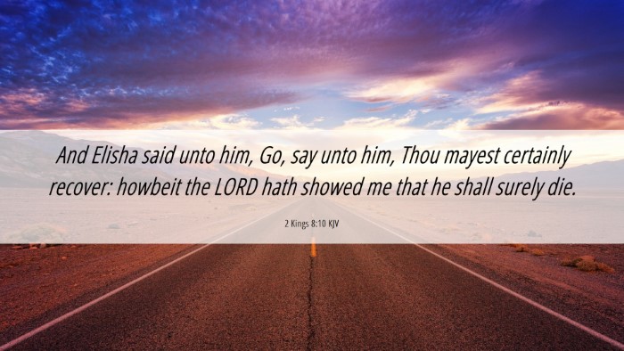Picture 06 - 2 Kings 8:10 KJV Desktop Wallpaper - And Elisha said unto him, Go, say unto him, Thou - Desktop Bible Verse Wallpaper