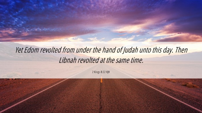 Picture 06 - 2 Kings 8:22 KJV Desktop Wallpaper - Yet Edom revolted from under the hand of Judah - Desktop Bible Verse Wallpaper