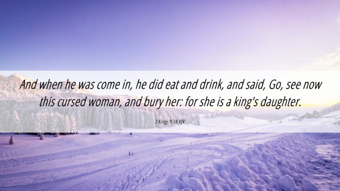 Picture 06 - 2 Kings 9:34 KJV Desktop Wallpaper - And when he was come in, he did eat and drink, - Desktop Bible Verse Wallpaper