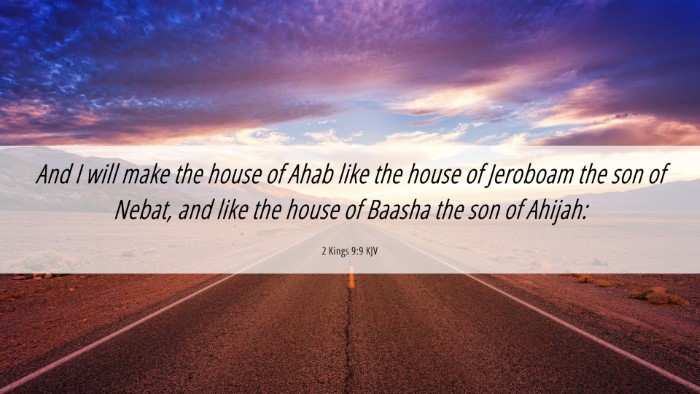 Picture 06 - 2 Kings 9:9 KJV Desktop Wallpaper - And I will make the house of Ahab like the house - Desktop Bible Verse Wallpaper
