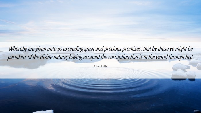 Picture 06 - 2 Peter 1:4 KJV Desktop Wallpaper - Whereby are given unto us exceeding great and - Desktop Bible Verse Wallpaper