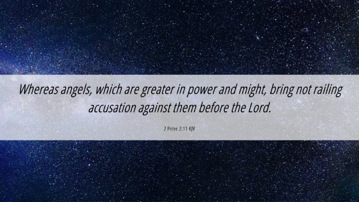 Picture 06 - 2 Peter 2:11 KJV Desktop Wallpaper - Whereas angels, which are greater in power and - Desktop Bible Verse Wallpaper
