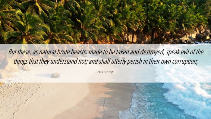 Picture 06 - 2 Peter 2:12 KJV Desktop Wallpaper - But these, as natural brute beasts, made to be - Desktop Bible Verse Wallpaper