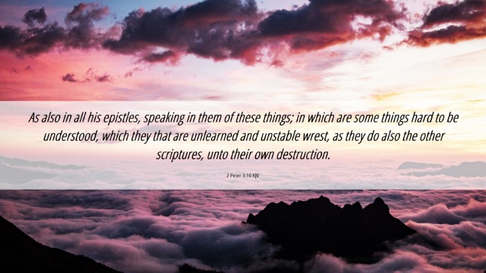 Picture 06 - 2 Peter 3:16 KJV Desktop Wallpaper - As also in all his epistles, speaking in them of - Desktop Bible Verse Wallpaper