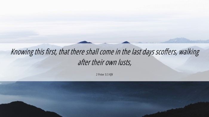 Picture 06 - 2 Peter 3:3 KJV Desktop Wallpaper - Knowing this first, that there shall come in the - Desktop Bible Verse Wallpaper