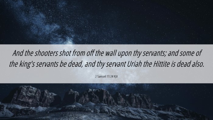 Picture 06 - 2 Samuel 11:24 KJV Desktop Wallpaper - And the shooters shot from off the wall upon thy - Desktop Bible Verse Wallpaper