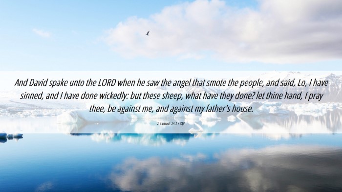 Picture 06 - 2 Samuel 24:17 KJV Desktop Wallpaper - And David spake unto the LORD when he saw the - Desktop Bible Verse Wallpaper