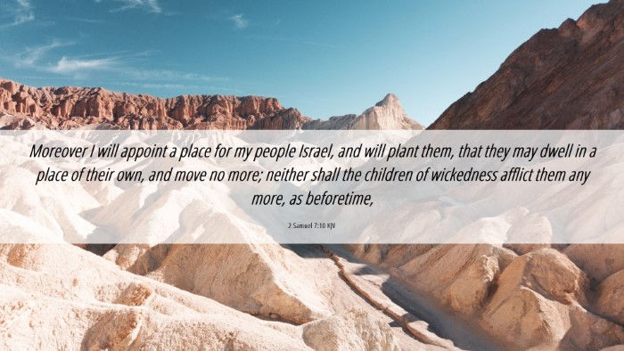 Picture 06 - 2 Samuel 7:10 KJV Desktop Wallpaper - Moreover I will appoint a place for my people - Desktop Bible Verse Wallpaper
