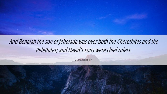 Picture 06 - 2 Samuel 8:18 KJV Desktop Wallpaper - And Benaiah the son of Jehoiada was over both the - Desktop Bible Verse Wallpaper