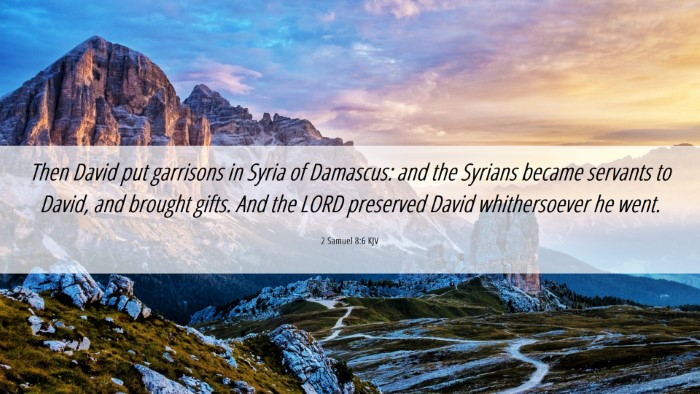 Picture 06 - 2 Samuel 8:6 KJV Desktop Wallpaper - Then David put garrisons in Syria of Damascus: - Desktop Bible Verse Wallpaper