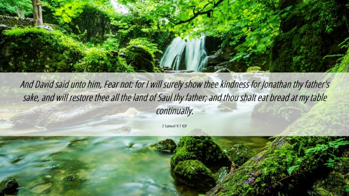 Picture 06 - 2 Samuel 9:7 KJV Desktop Wallpaper - And David said unto him, Fear not: for I will - Desktop Bible Verse Wallpaper