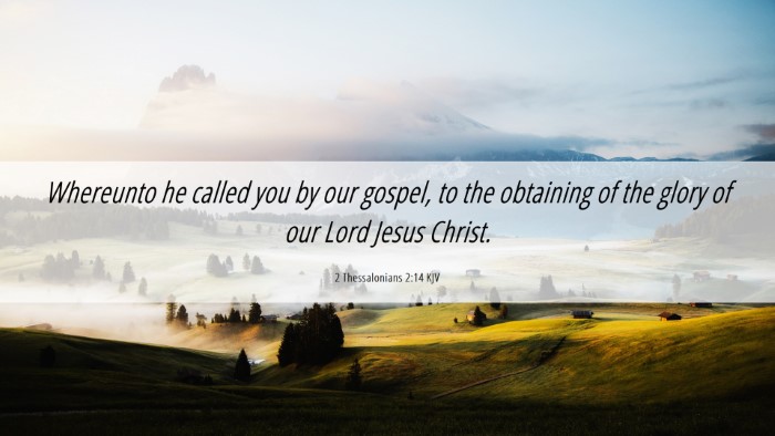 Picture 06 - 2 Thessalonians 2:14 KJV Desktop Wallpaper - Whereunto he called you by our gospel, to the - Desktop Bible Verse Wallpaper