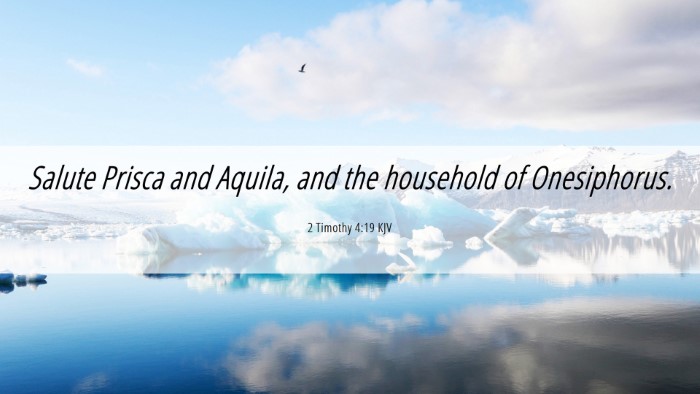 Picture 06 - 2 Timothy 4:19 KJV Desktop Wallpaper - Salute Prisca and Aquila, and the household of - Desktop Bible Verse Wallpaper