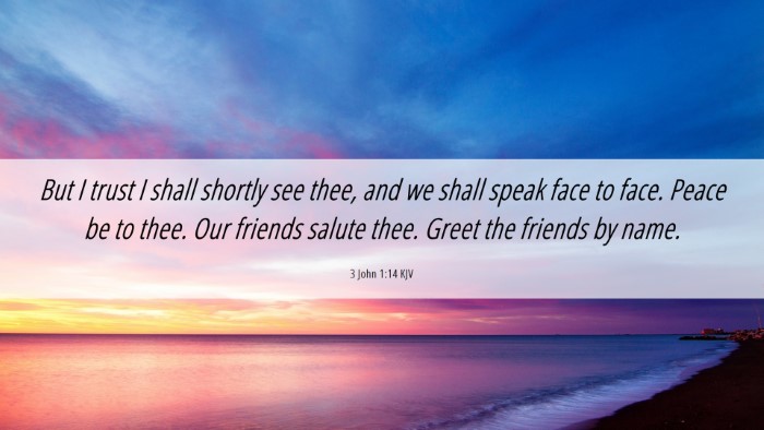 Picture 06 - 3 John 1:14 KJV Desktop Wallpaper - But I trust I shall shortly see thee, and we - Desktop Bible Verse Wallpaper