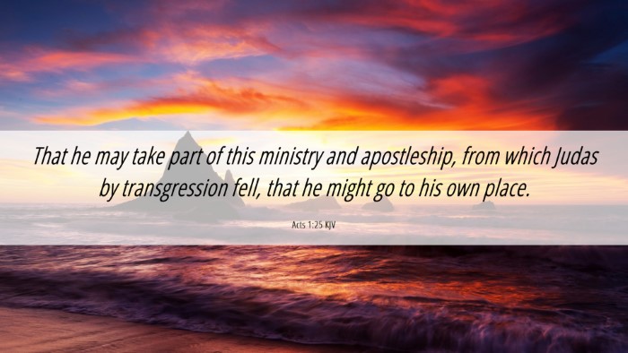 Picture 06 - Acts 1:25 KJV Desktop Wallpaper - That he may take part of this ministry and - Desktop Bible Verse Wallpaper