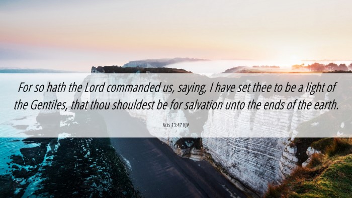 Picture 06 - Acts 13:47 KJV Desktop Wallpaper - For so hath the Lord commanded us, saying, I have - Desktop Bible Verse Wallpaper