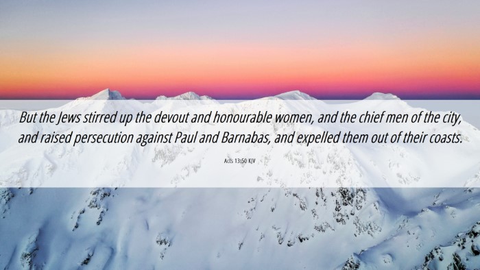 Picture 06 - Acts 13:50 KJV Desktop Wallpaper - But the Jews stirred up the devout and honourable - Desktop Bible Verse Wallpaper
