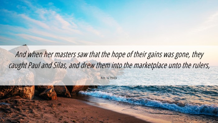 Picture 06 - Acts 16:19 KJV Desktop Wallpaper - And when her masters saw that the hope of their - Desktop Bible Verse Wallpaper