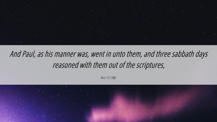 Picture 06 - Acts 17:2 KJV Desktop Wallpaper - And Paul, as his manner was, went in unto them, - Desktop Bible Verse Wallpaper