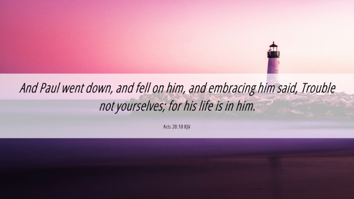 Picture 06 - Acts 20:10 KJV Desktop Wallpaper - And Paul went down, and fell on him, and - Desktop Bible Verse Wallpaper
