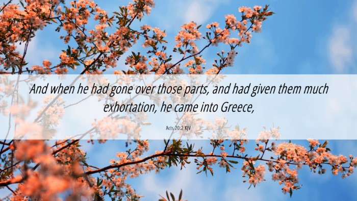 Picture 06 - Acts 20:2 KJV Desktop Wallpaper - And when he had gone over those parts, and had - Desktop Bible Verse Wallpaper