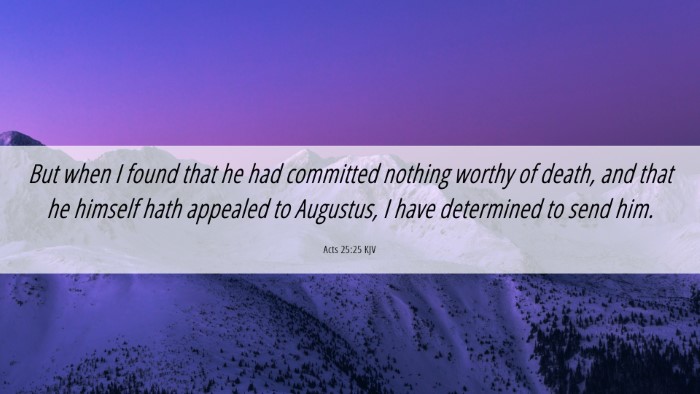 Picture 06 - Acts 25:25 KJV Desktop Wallpaper - But when I found that he had committed nothing - Desktop Bible Verse Wallpaper