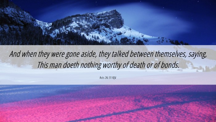 Picture 06 - Acts 26:31 KJV Desktop Wallpaper - And when they were gone aside, they talked - Desktop Bible Verse Wallpaper