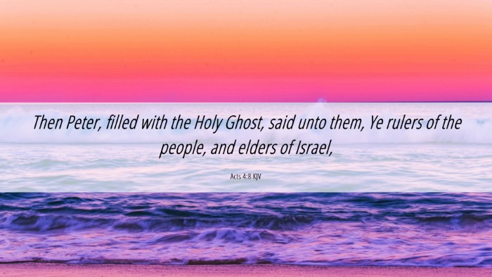 Picture 06 - Acts 4:8 KJV Desktop Wallpaper - Then Peter, filled with the Holy Ghost, said unto - Desktop Bible Verse Wallpaper