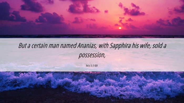 Picture 06 - Acts 5:1 KJV Desktop Wallpaper - But a certain man named Ananias, with Sapphira - Desktop Bible Verse Wallpaper
