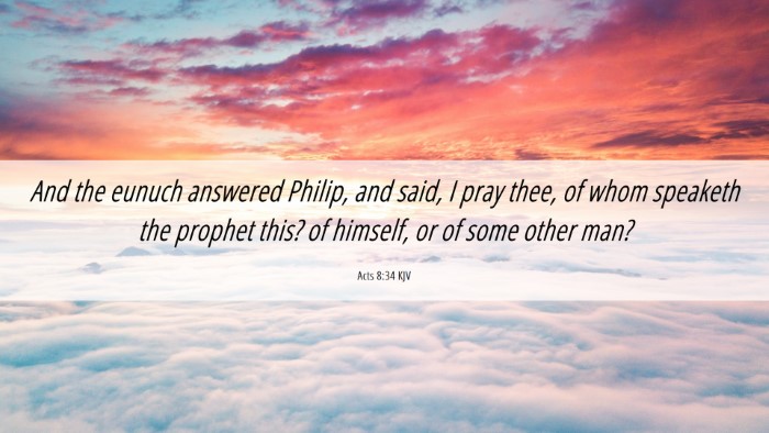 Picture 06 - Acts 8:34 KJV Desktop Wallpaper - And the eunuch answered Philip, and said, I pray - Desktop Bible Verse Wallpaper