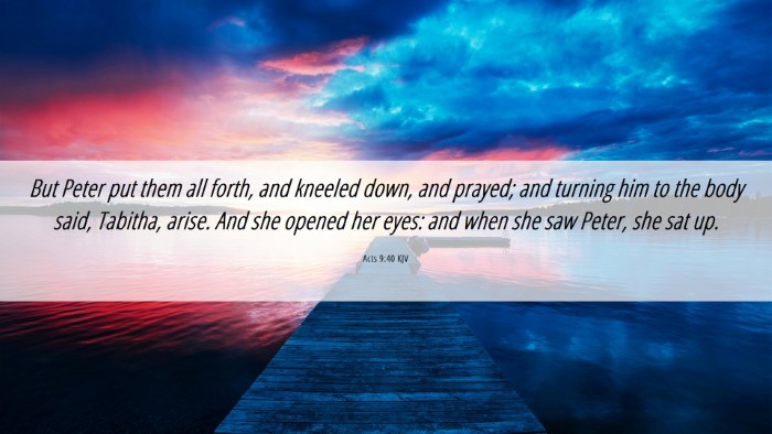 Picture 06 - Acts 9:40 KJV Desktop Wallpaper - But Peter put them all forth, and kneeled down, - Desktop Bible Verse Wallpaper